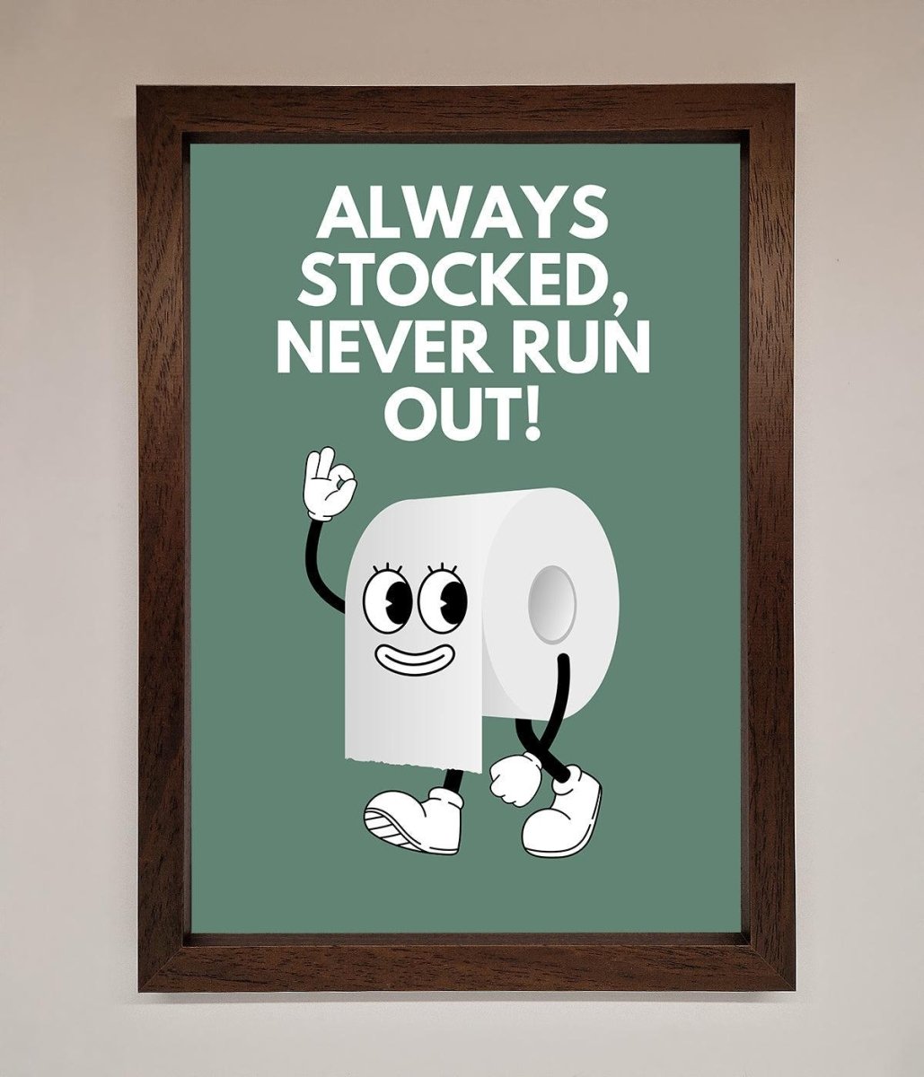 Always Stocked Bathroom Quote Framed Poster-4