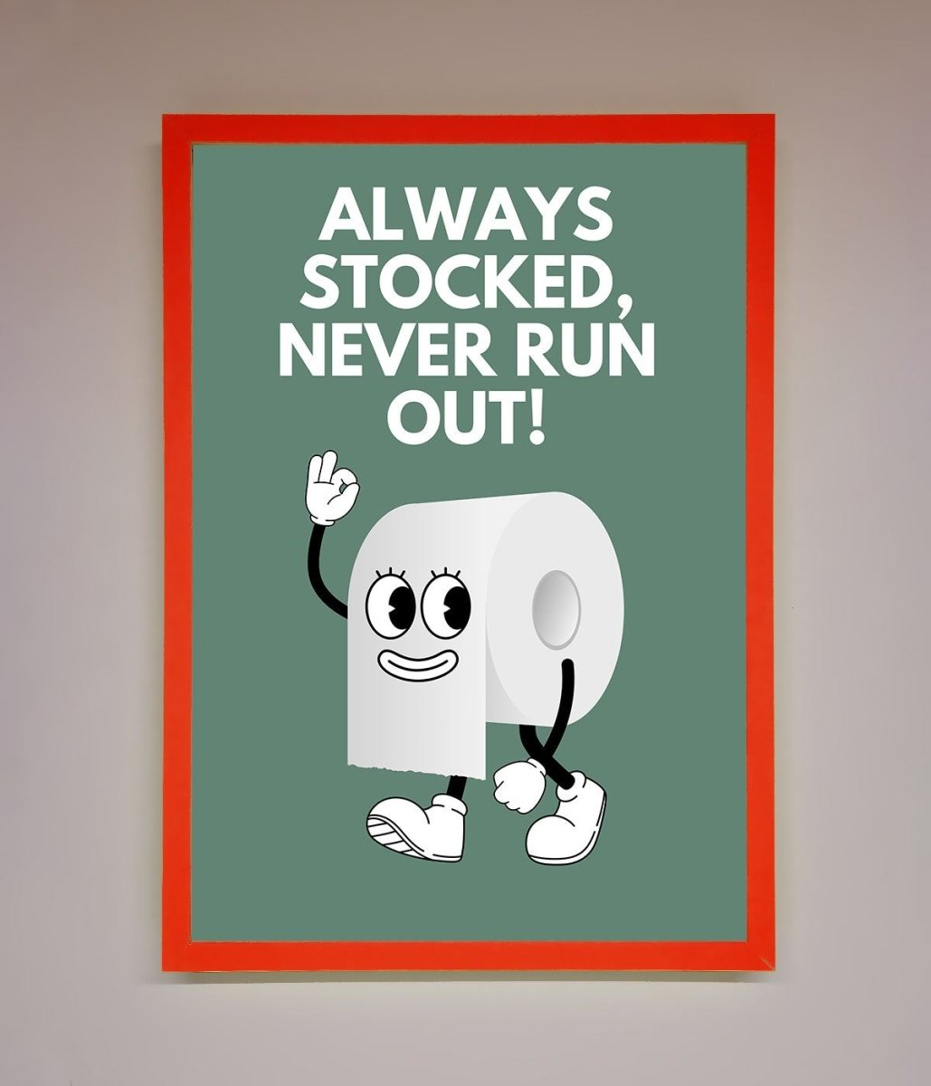 Always Stocked Bathroom Quote Framed Poster-14