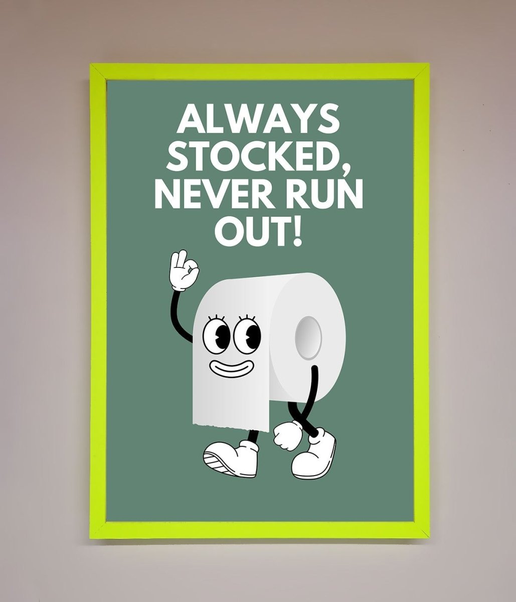 Always Stocked Bathroom Quote Framed Poster-12