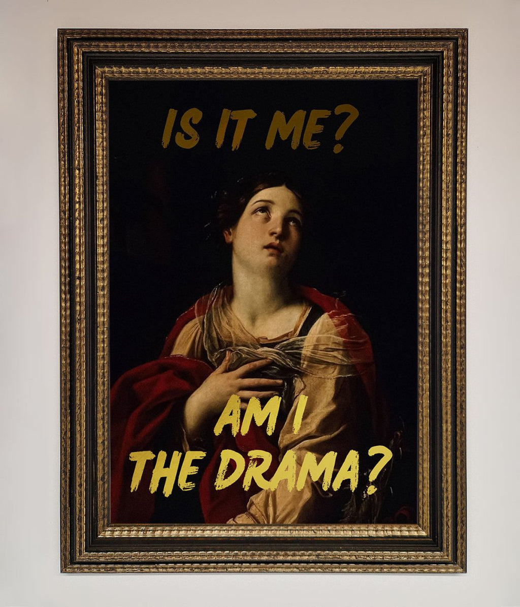 Am I The Drama Foil Print-18