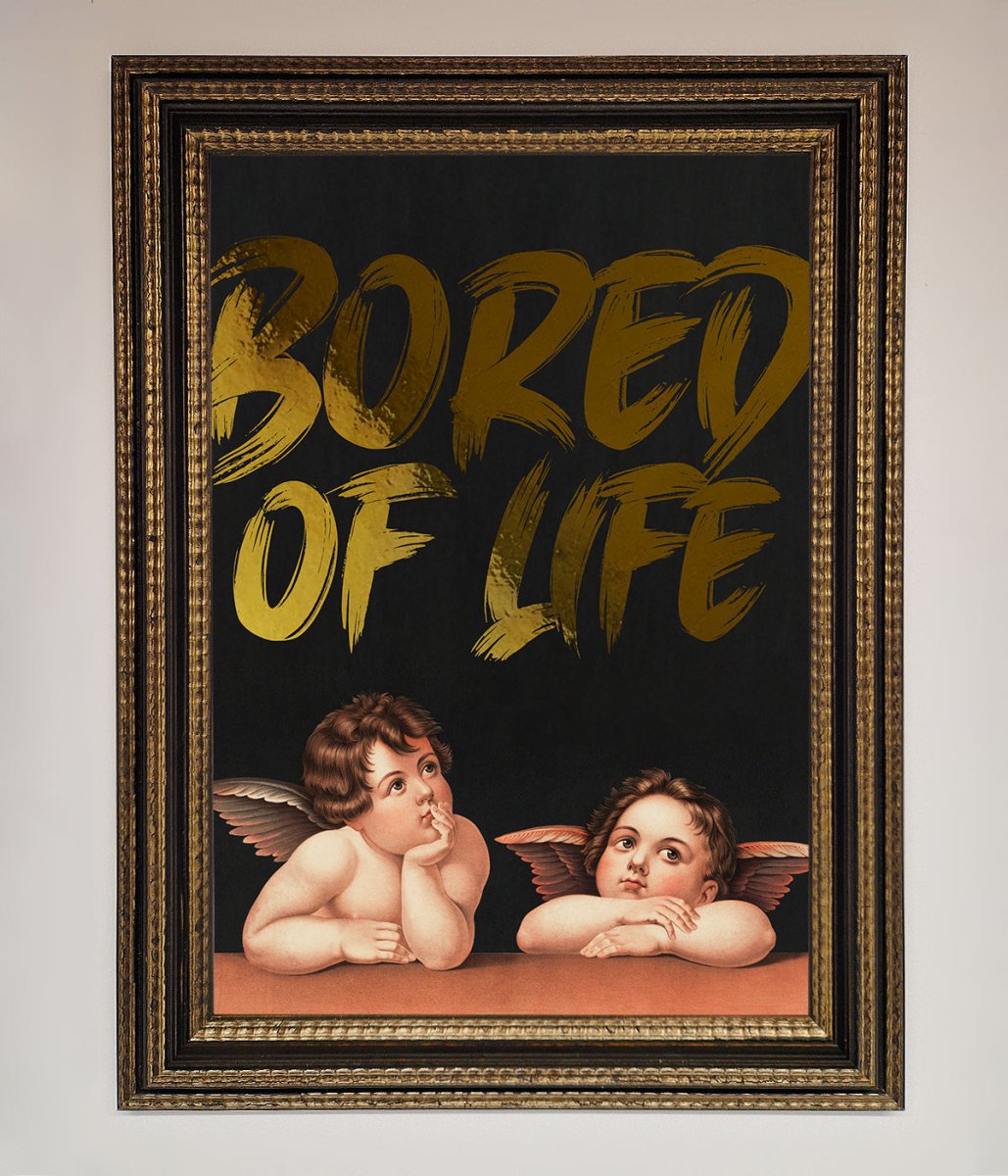 Bored Of Life Foil Print-18