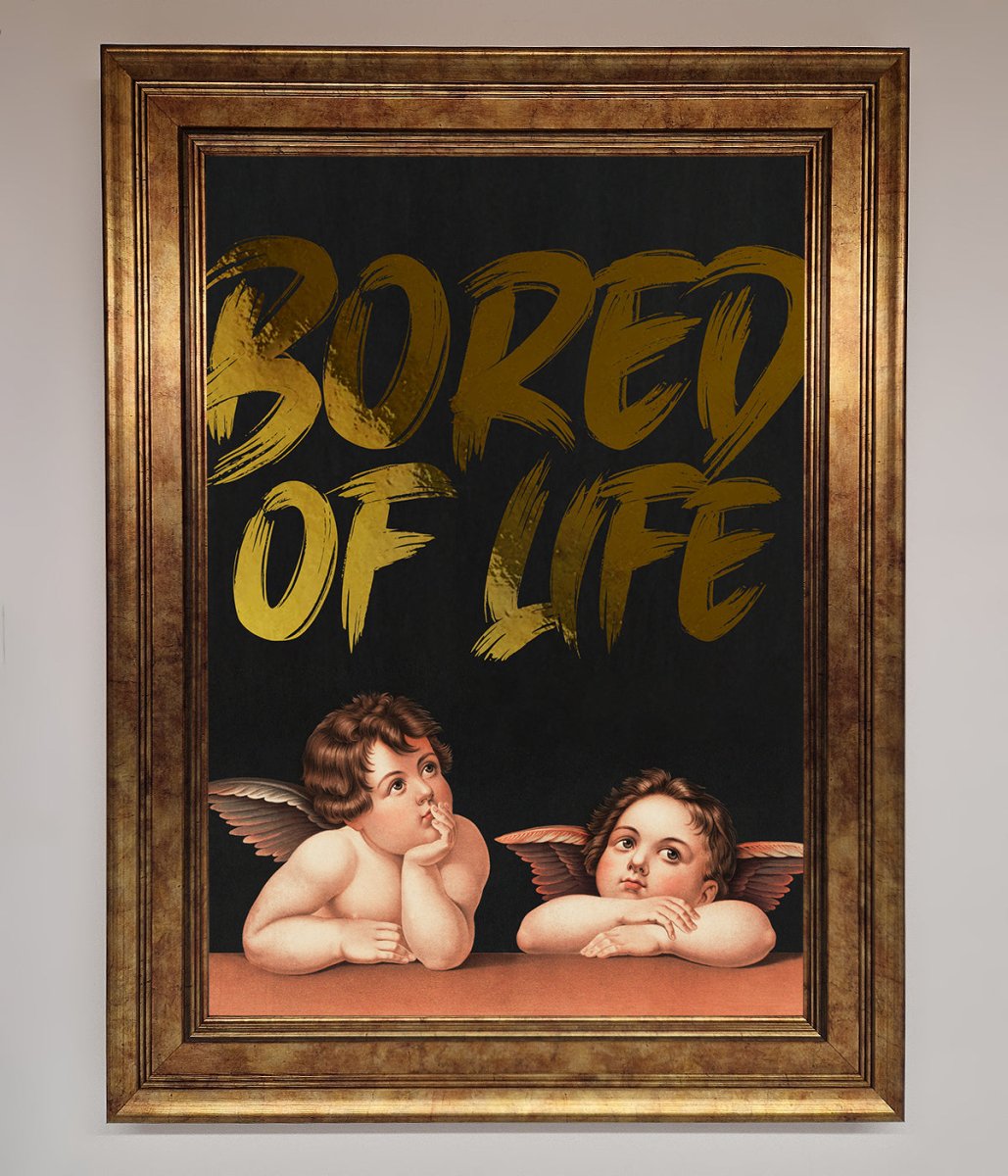 Bored Of Life Foil Print-3
