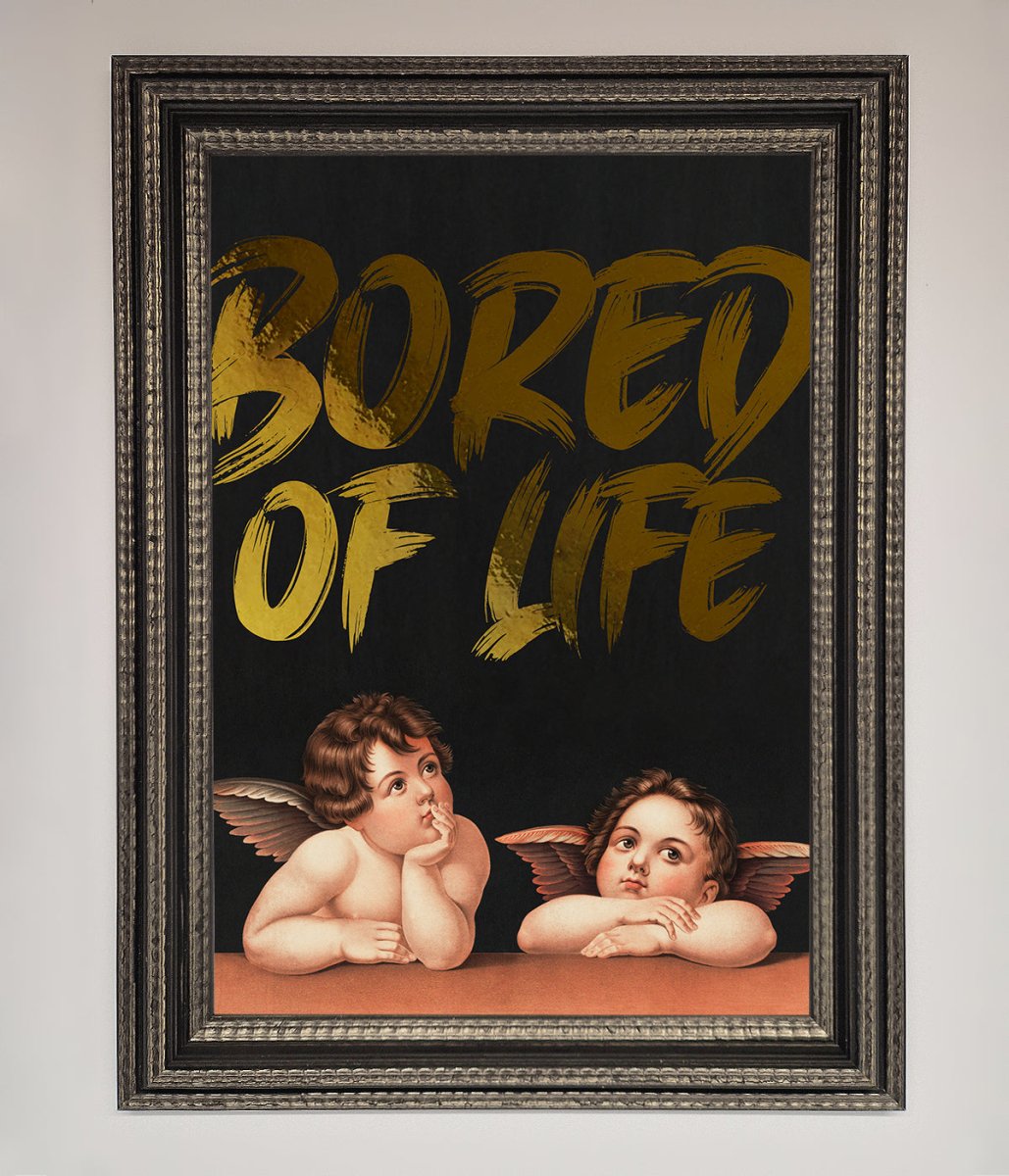 Bored Of Life Foil Print-17