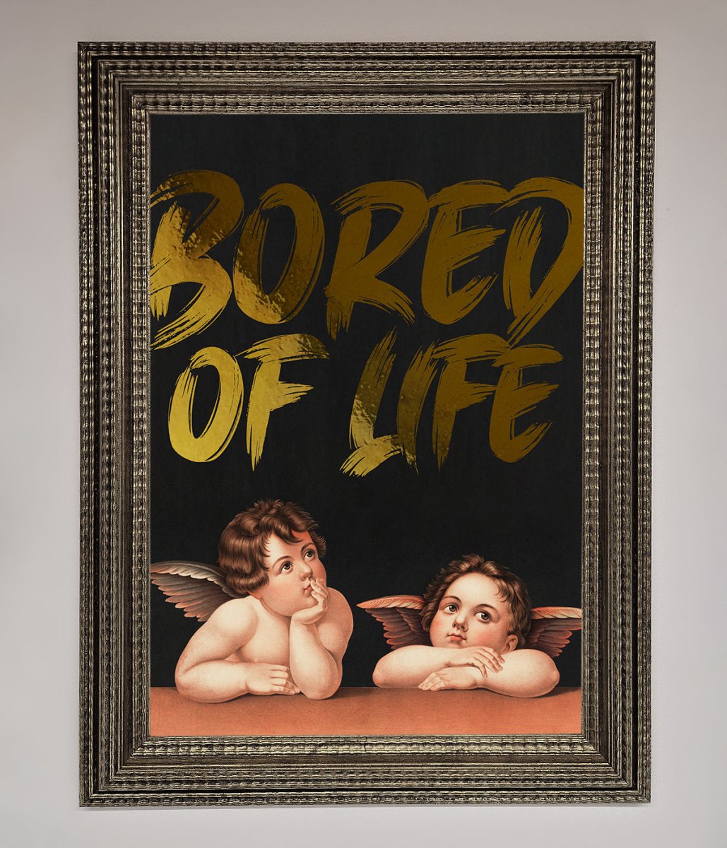 Bored Of Life Foil Print-16