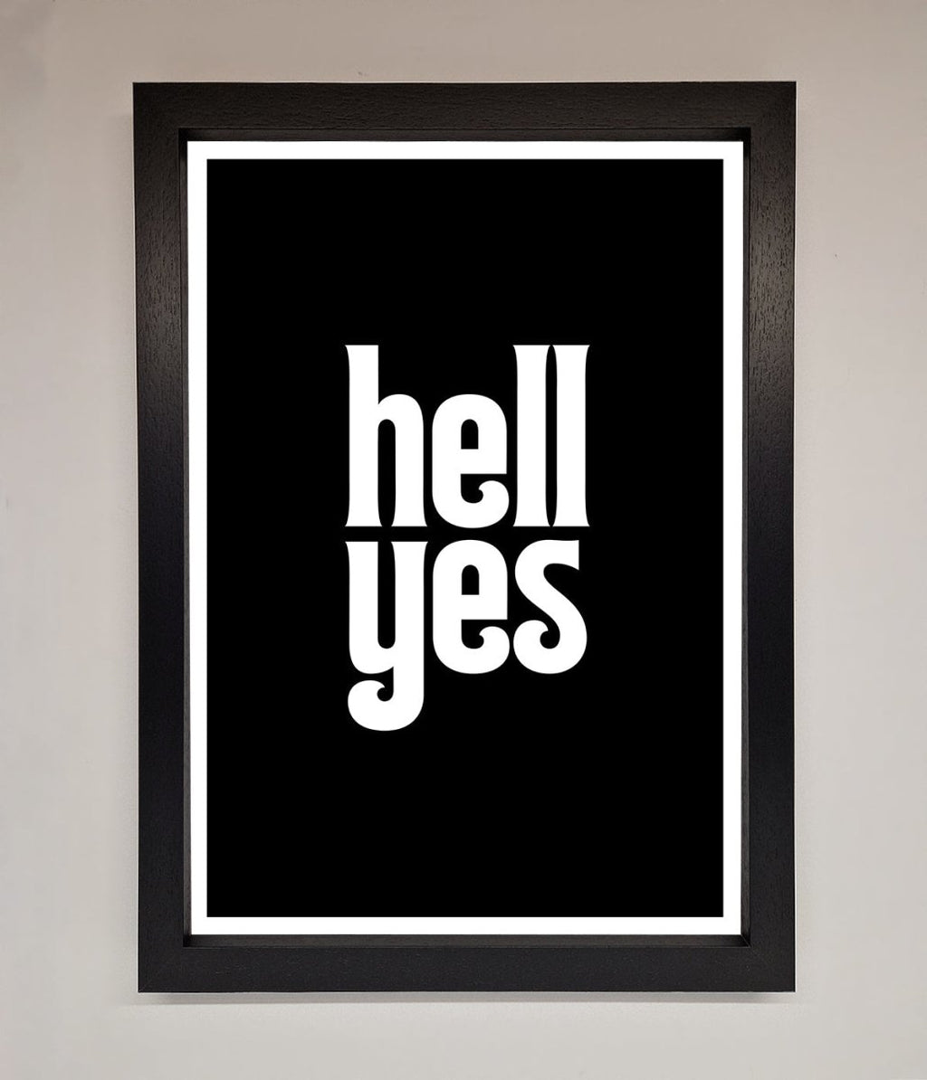 Hell Yes Framed Print-0