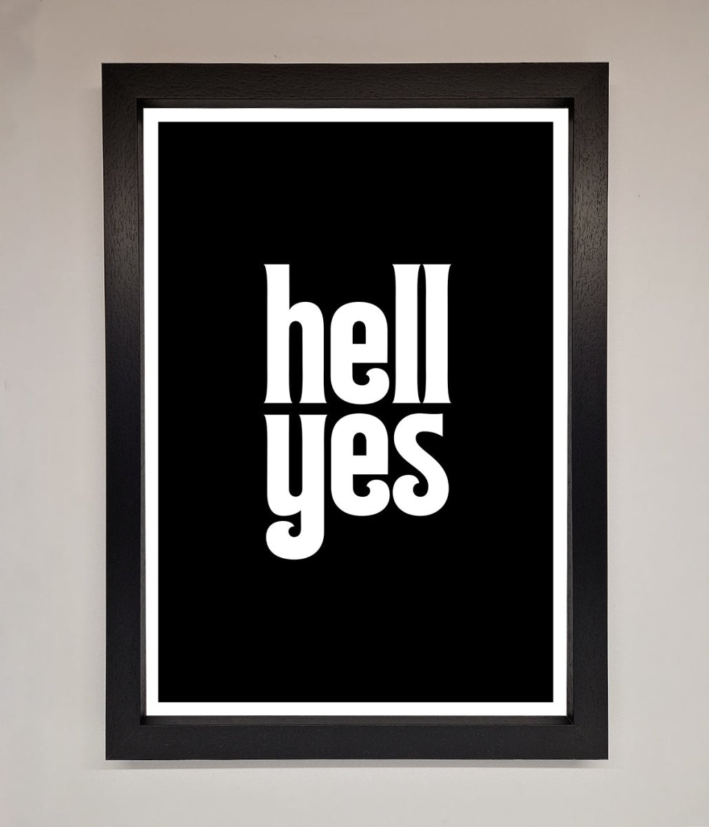 Hell Yes Framed Print-0