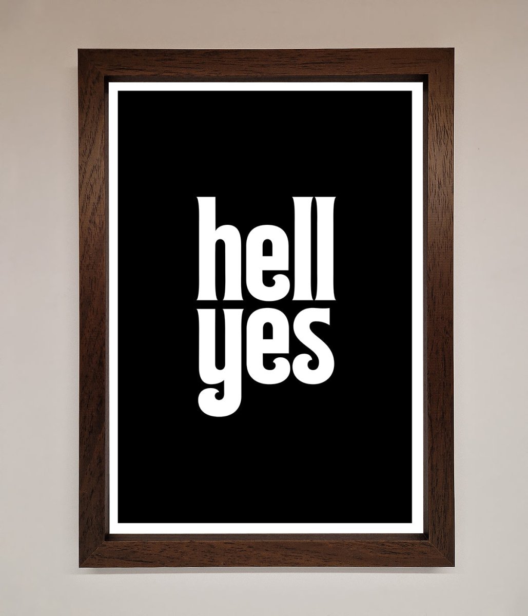 Hell Yes Framed Print-4