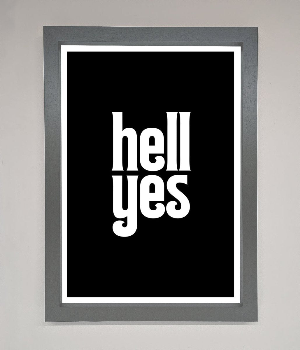 Hell Yes Framed Print-3