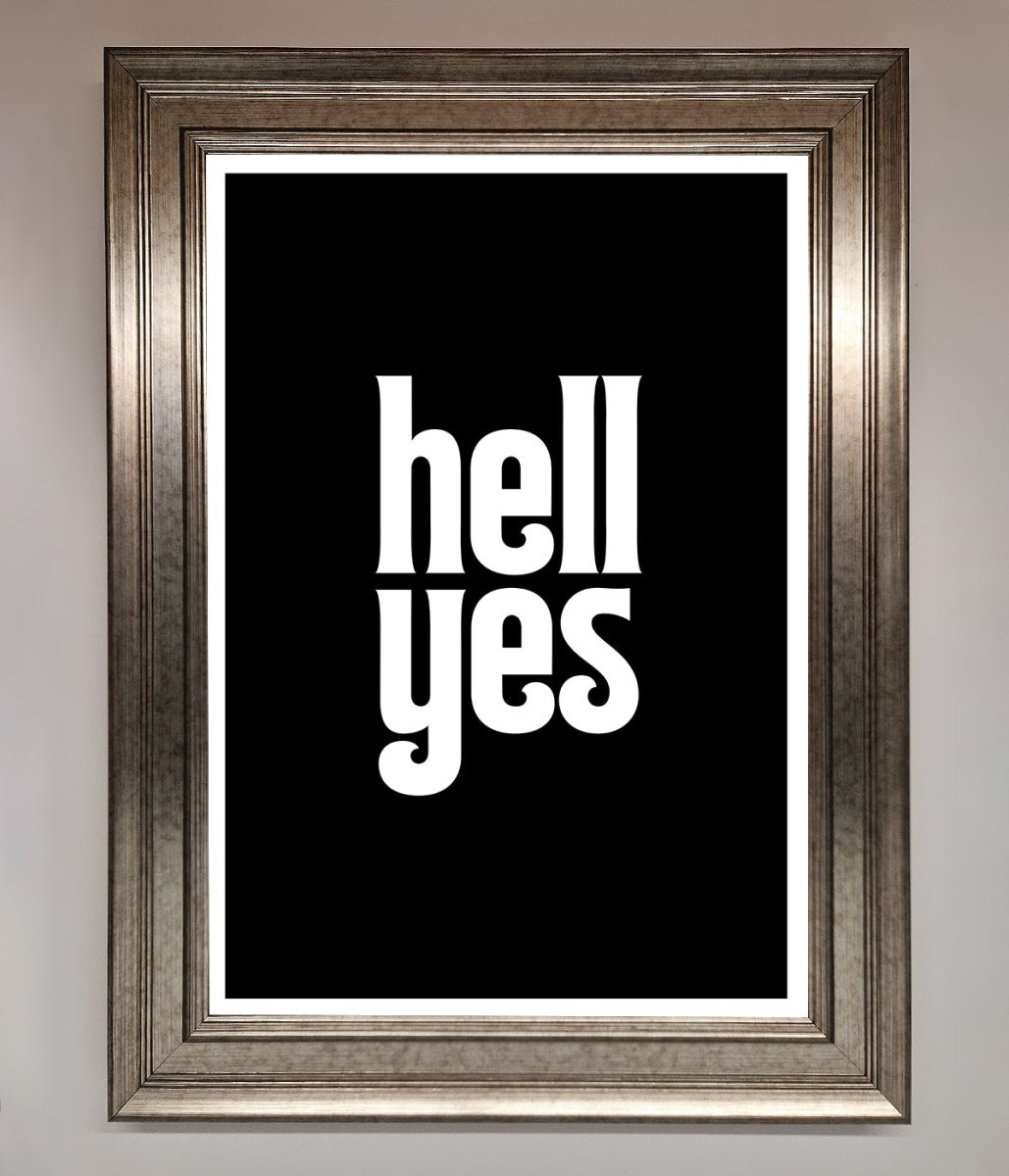 Hell Yes Framed Print-5
