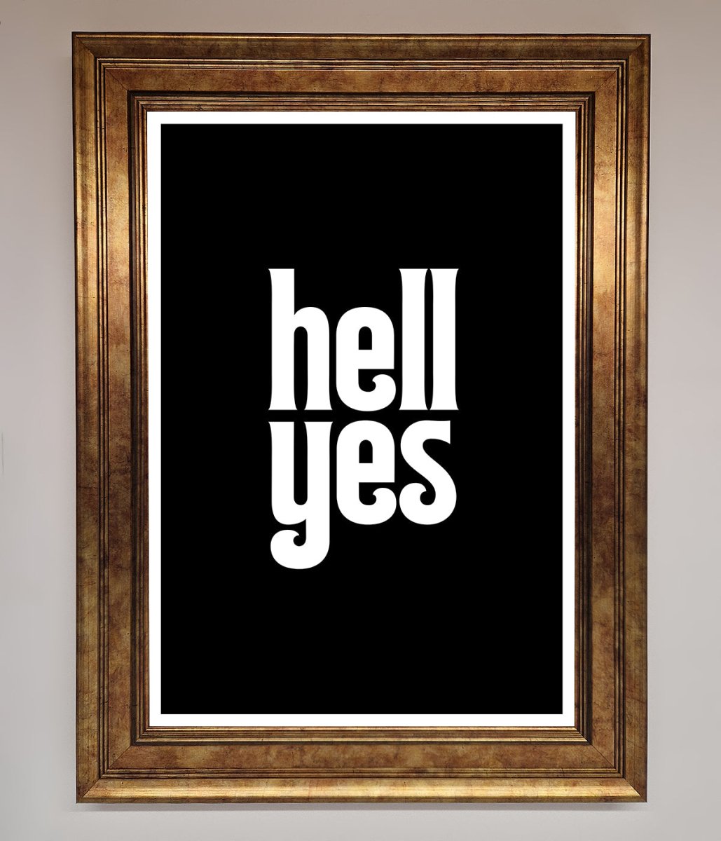 Hell Yes Framed Print-7