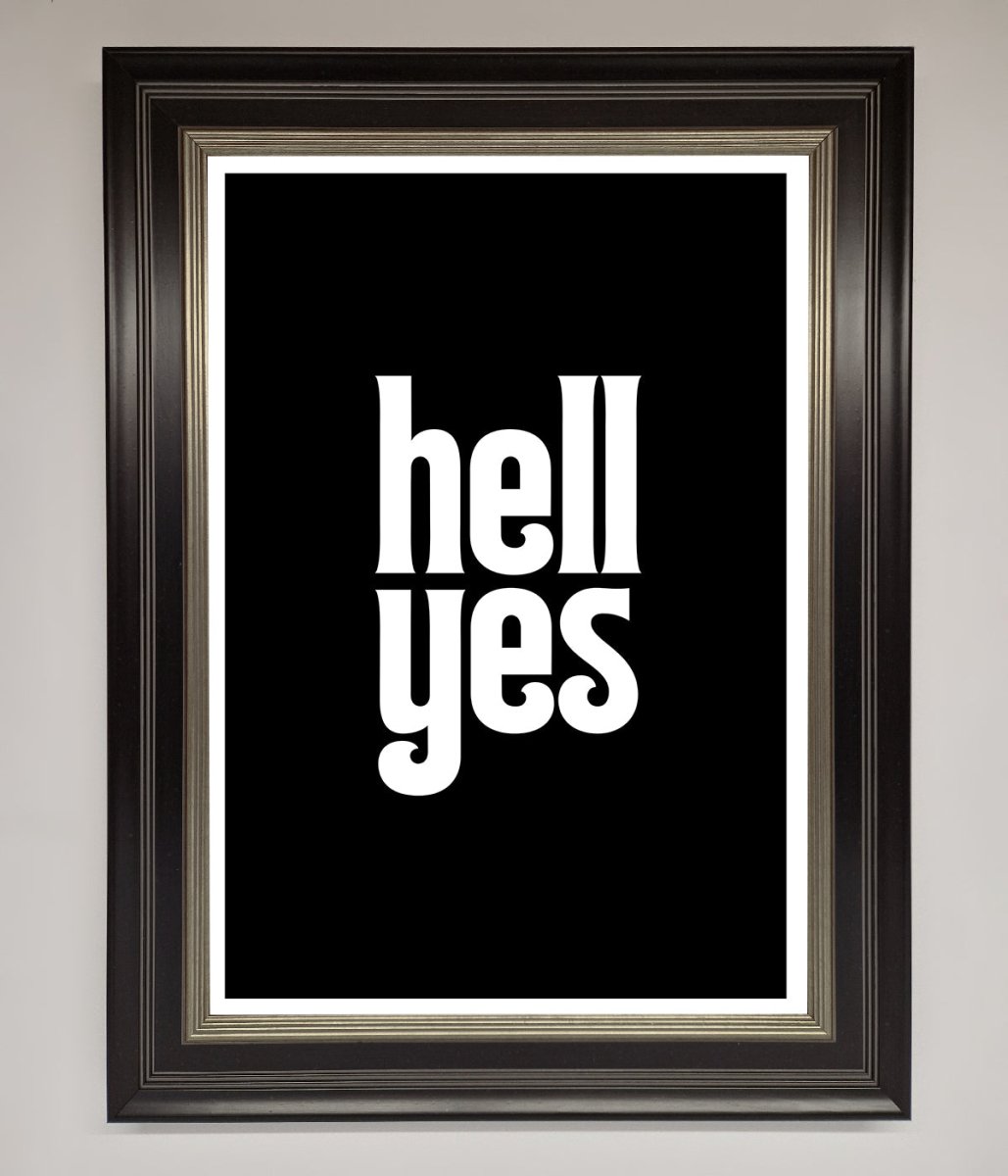 Hell Yes Framed Print-8