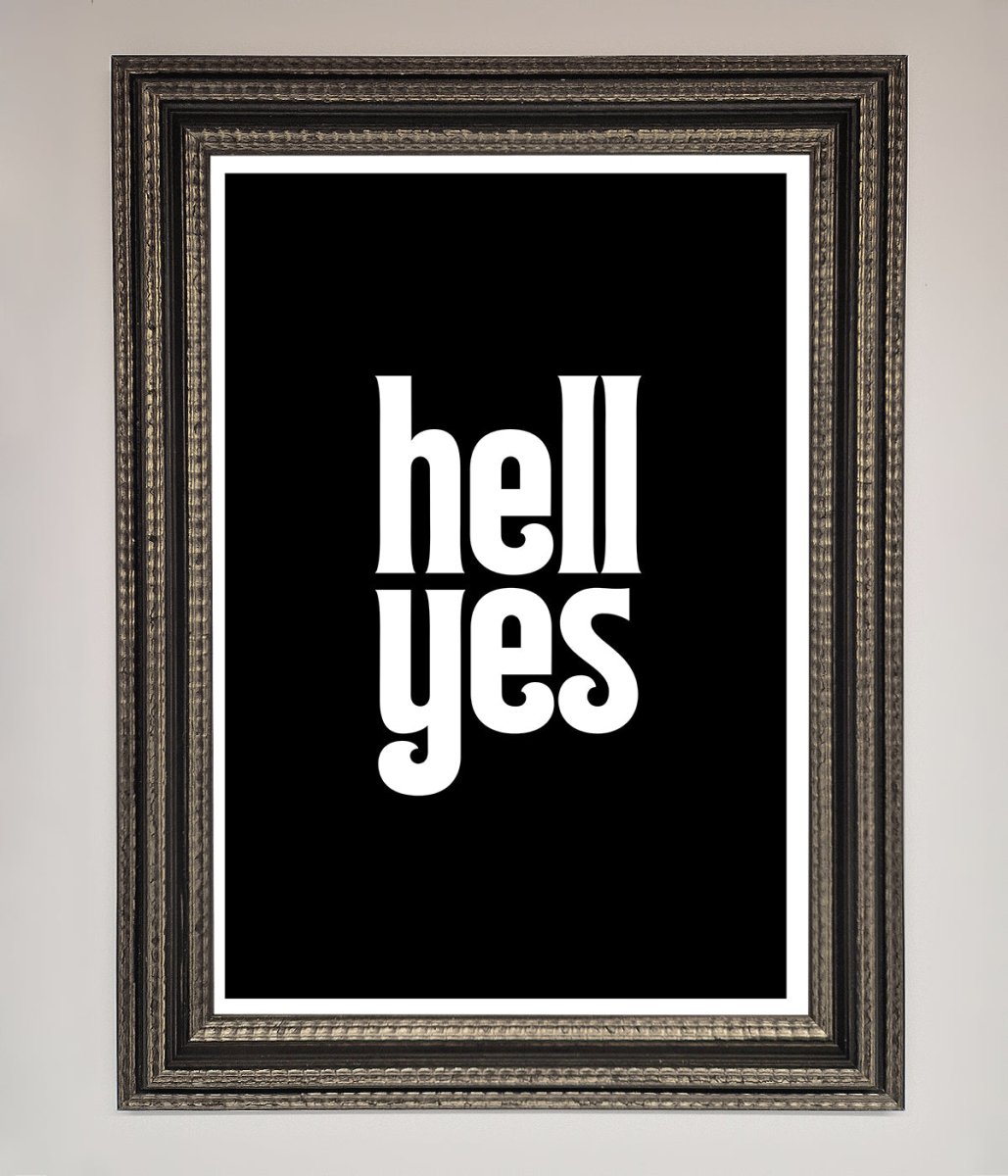 Hell Yes Framed Print-17