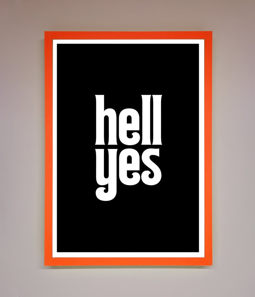 Hell Yes Framed Print-10