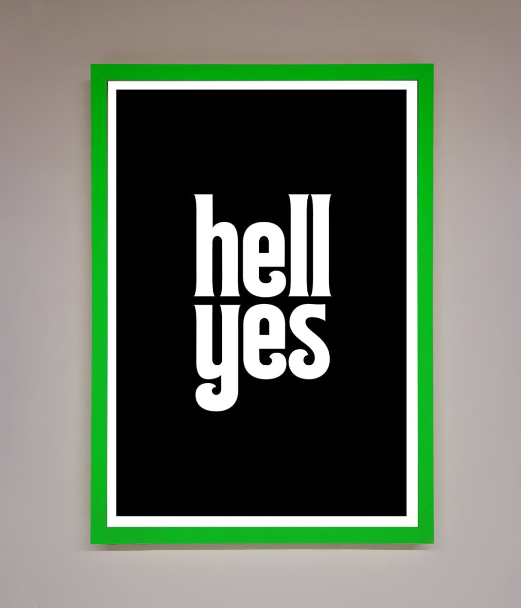 Hell Yes Framed Print-11