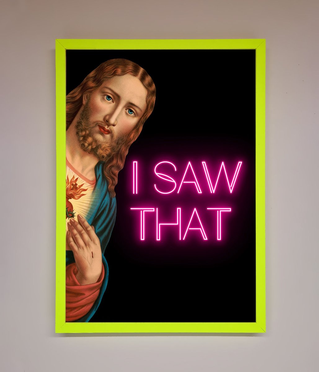 I Saw That Framed Print-13