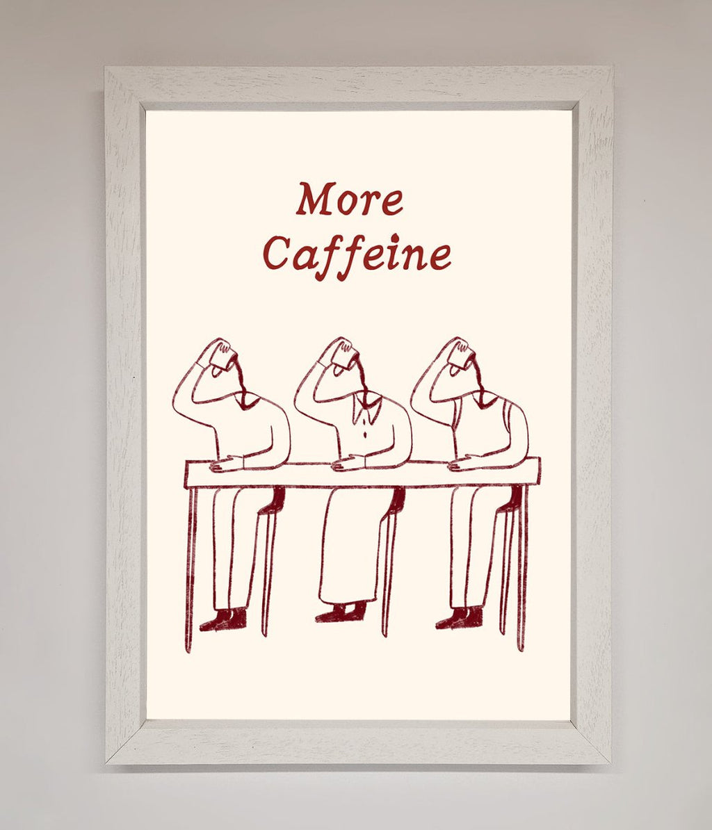 More Caffeine Framed Wall Art-2