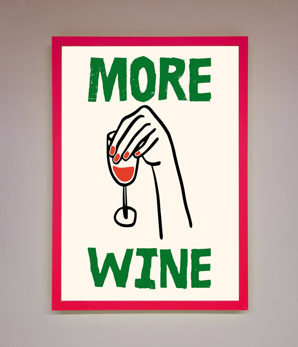 More Wine Framed Print-13