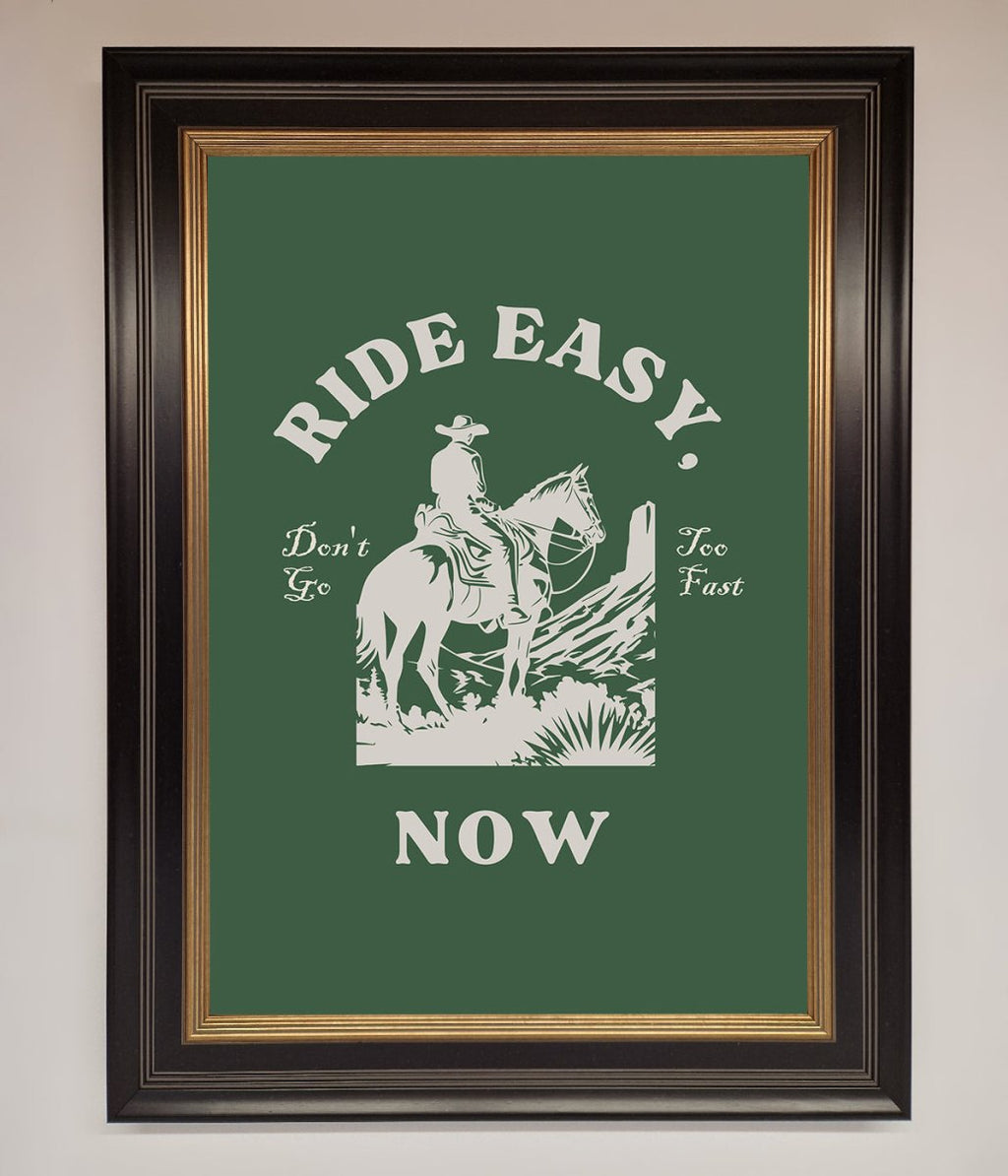 Ride Easy Now Framed Poster-9