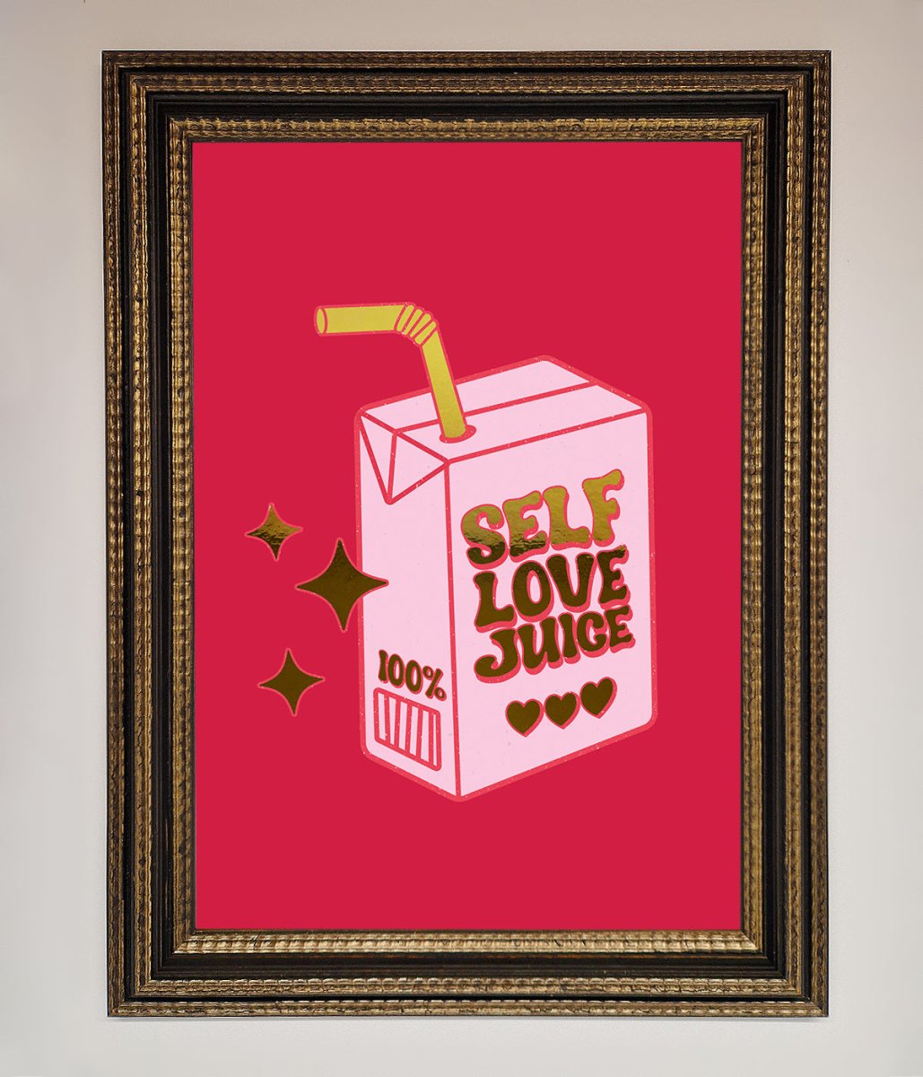Self Love Juice Foil Print-18