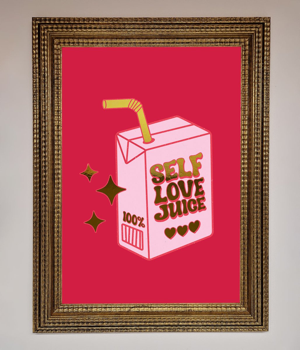Self Love Juice Foil Print-15