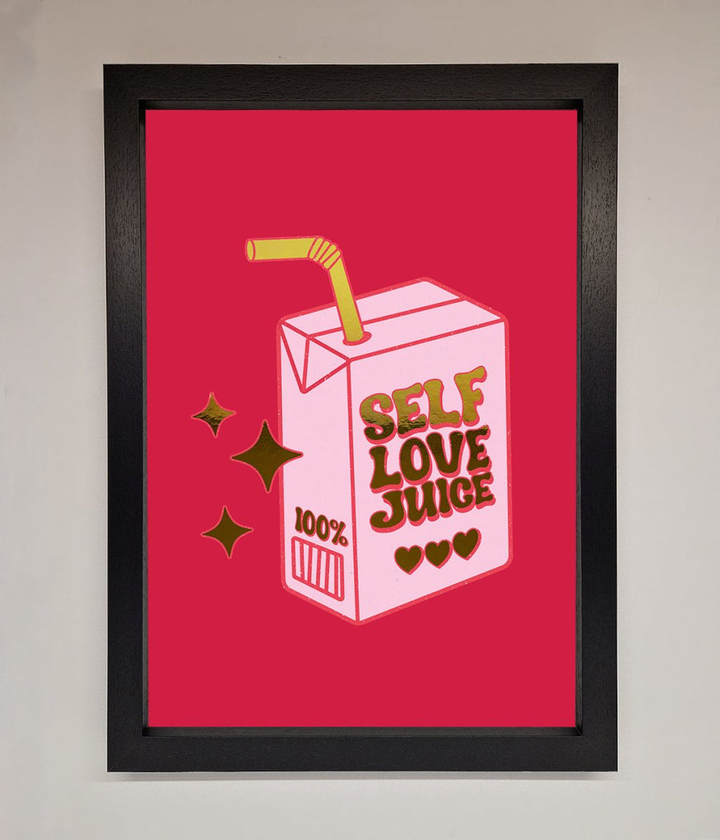 Self Love Juice Foil Print-6