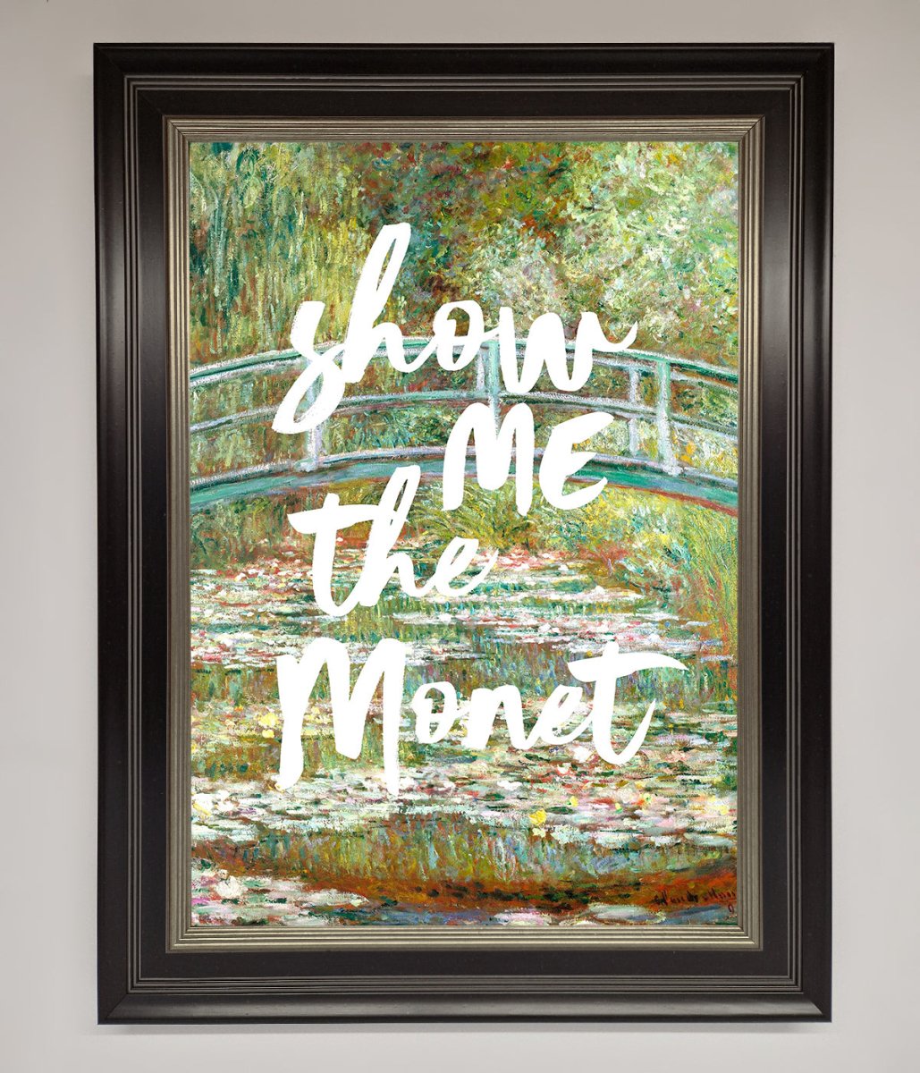 Show Me The Monet Framed Poster-7