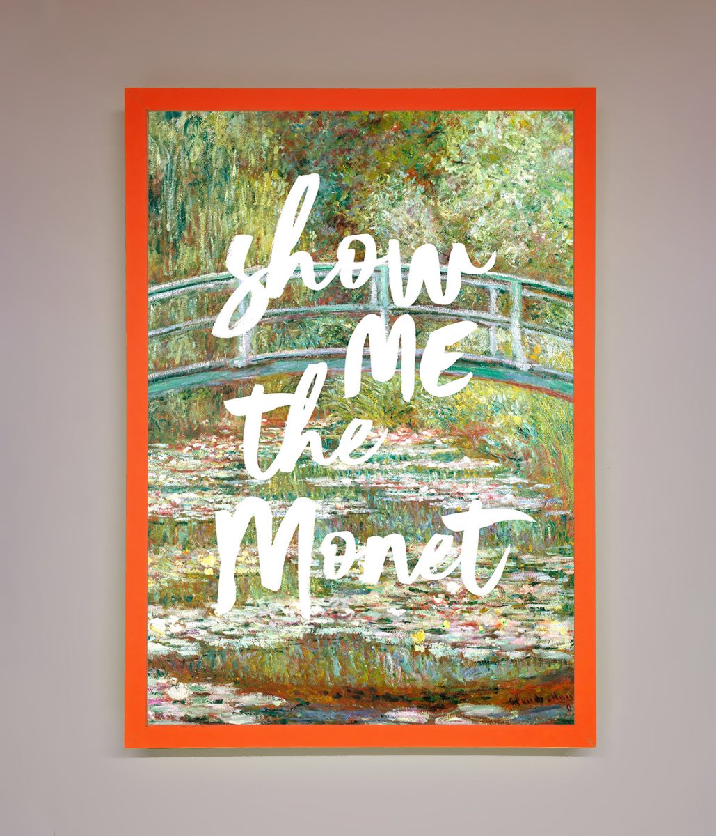 Show Me The Monet Framed Poster-11