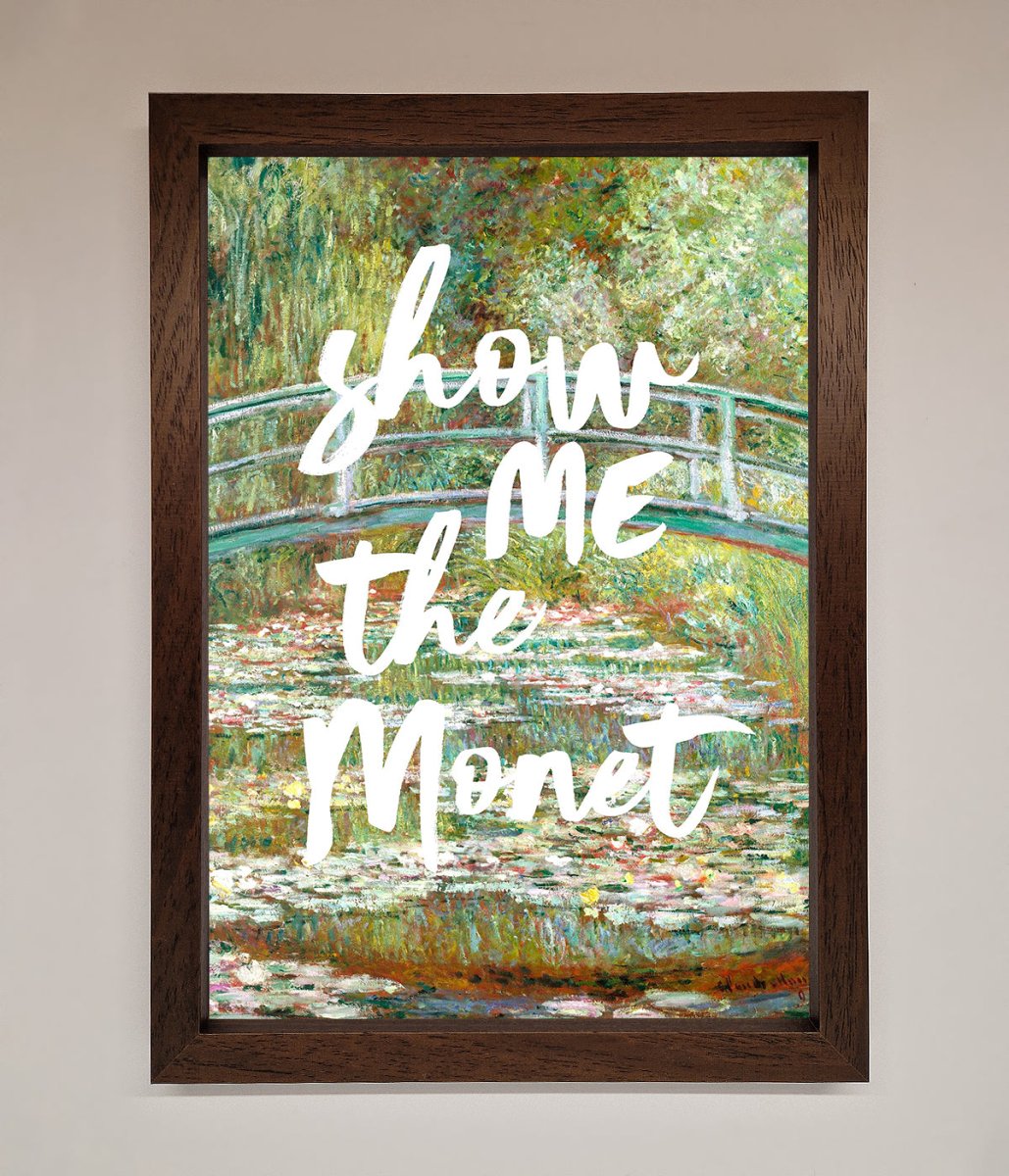 Show Me The Monet Framed Poster-10
