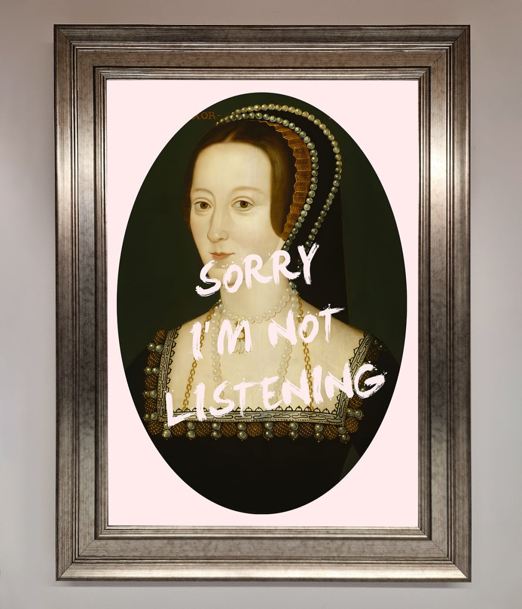 Sorry Im Not Listening Framed Wall Art-14