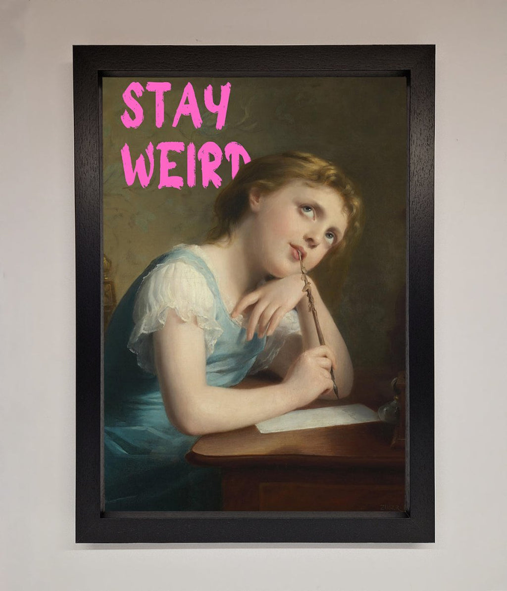 Stay Weird Framed Print-1