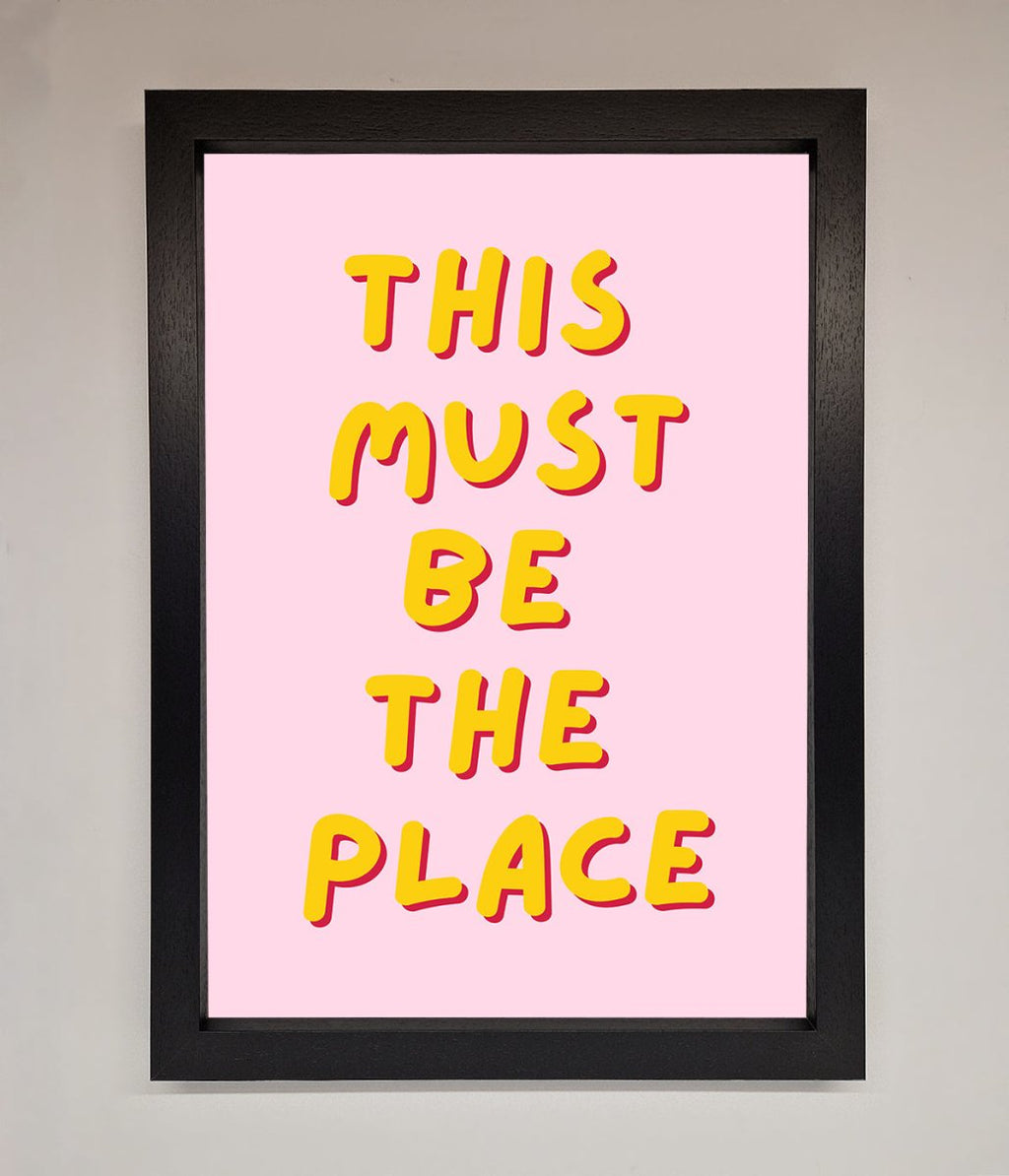 This Must Be The Place Framed Wall Art-1