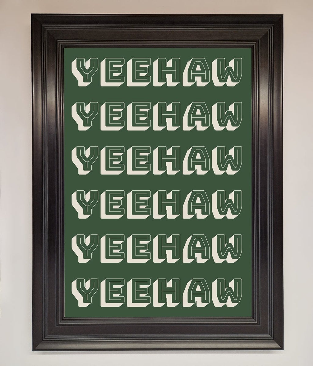 Yeehaw Yeehaw Framed Poster-6